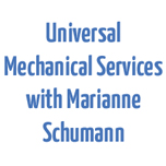 Universal Mechanical Services with Marianne Schumann